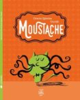 moustache-gracia iglesias-9788494434334 moustache-gracia iglesias-9788494434334