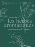 les herbes aromatiques-gloria baliu-9788494487934 les herbes aromatiques-gloria baliu-9788494487934