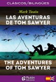 las aventuras de tom sawyer / the adventures of tom sawyer (ed. bilingüe español-ingles)-mark twain-9788494510434 las aventuras de tom sawyer / the adventures of tom sawyer (ed. bilingüe español-ingles)-mark twain-9788494510434