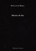 aliento de luz-maria jesus mingot-9788494532634 aliento de luz-maria jesus mingot-9788494532634