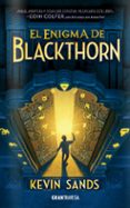 el enigma de blackthorn-kevin sands-9788494551734 el enigma de blackthorn-kevin sands-9788494551734