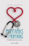 montañas tras las montañas: un hombre dispuesto a curar al mundo-tracy kidder-9788494645334 montañas tras las montañas: un hombre dispuesto a curar al mundo-tracy kidder-9788494645334