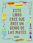 este libro cree que eres un genio de las mates-mike goldsmith-9788494666834 este libro cree que eres un genio de las mates-mike goldsmith-9788494666834