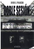 doble sesion: sin contraseñas el ultimo vagon-david g. panadero-9788494843334 doble sesion: sin contraseñas el ultimo vagon-david g. panadero-9788494843334
