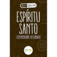 espíritu santo: confirmación. decenario-jose pedro manglano-9788494939334 espíritu santo: confirmación. decenario-jose pedro manglano-9788494939334