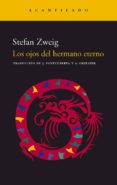 los ojos del hermano eterno: leyenda (7ª ed)-stefan zweig-9788495359834 los ojos del hermano eterno: leyenda (7ª ed)-stefan zweig-9788495359834
