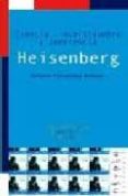 heisenberg: ciencia, incertidumbre y conciencia-antonio fernandez-rañada-9788495599834 heisenberg: ciencia, incertidumbre y conciencia-antonio fernandez-rañada-9788495599834