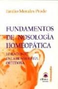 fundamentos de nosologia homeopatica: lo racional en la homeopati a ortodoxa-emilio morales prado-9788496079434 fundamentos de nosologia homeopatica: lo racional en la homeopati a ortodoxa-emilio morales prado-9788496079434