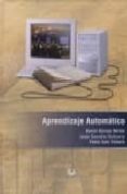 aprendizaje automatico-pedro isasi viñuela-daniel borrajo millan-9788496094734 aprendizaje automatico-pedro isasi viñuela-daniel borrajo millan-9788496094734
