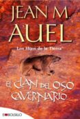 el clan del oso cavernario (hijos de la tierra nº 1)-jean m. auel-9788496231634 el clan del oso cavernario (hijos de la tierra nº 1)-jean m. auel-9788496231634