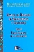 manual de derecho de obligaciones y contratos. tomo i:teoria gene ral de la obligacion-eduardo serrano alonso-eduardo serrano gomez-9788496261334 manual de derecho de obligaciones y contratos. tomo i:teoria gene ral de la obligacion-eduardo serrano alonso-eduardo serrano gomez-9788496261334