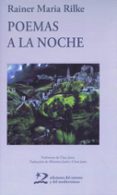 poemas a la noche-rainer m. rilke-9788496327634 poemas a la noche-rainer m. rilke-9788496327634