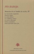 memorias de un hombre de accion (tomo iii)(las mascaradas sangrie tas; humano enigma; la senda dolorosa; los confidentes audaces; la venta de mirambel; cronica escandalosa; desde el principio hasta el-pio baroja-9788496452534 memorias de un hombre de accion (tomo iii)(las mascaradas sangrie tas; humano enigma; la senda dolorosa; los confidentes audaces; la venta de mirambel; cronica escandalosa; desde el principio hasta el-pio baroja-9788496452534