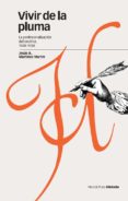 vivir de la pluma-9788496467934 vivir de la pluma-9788496467934