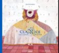 clarice era una reina-michele lemieux-9788496646834 clarice era una reina-michele lemieux-9788496646834