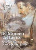 el moreno del lérez-jose curt-9788496745834 el moreno del lérez-jose curt-9788496745834
