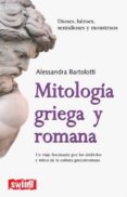 mitologia griega y romana: un viaje fascinante por los simbolos y mitos de la cultura grecorromana-alessandra bartolotti-9788496746534 mitologia griega y romana: un viaje fascinante por los simbolos y mitos de la cultura grecorromana-alessandra bartolotti-9788496746534