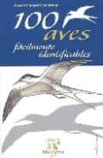 100 aves facilmente reconocibles-9788496754034 100 aves facilmente reconocibles-9788496754034