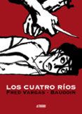 los cuatro rios-fred vargas-9788496815834 los cuatro rios-fred vargas-9788496815834