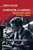 pasion por la libertad : el pensamiento politico de adolfo suarez-federico quevedo-9788496840034 pasion por la libertad : el pensamiento politico de adolfo suarez-federico quevedo-9788496840034