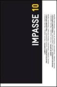 impasse 10: libros de artista / ediciones especiales / revistas o bjetuales / proyectos editoriales / ediciones independientes / publicaciones especiales / ediciones limitadas / autoediciones / edicion-9788496855434 impasse 10: libros de artista / ediciones especiales / revistas o bjetuales / proyectos editoriales / ediciones independientes / publicaciones especiales / ediciones limitadas / autoediciones / edicion-9788496855434