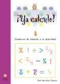 ¡ya calculo! 4 (2º educacion primaria) sumas llevando y restas si n llevar-jose martinez romero-9788497004534 ¡ya calculo! 4 (2º educacion primaria) sumas llevando y restas si n llevar-jose martinez romero-9788497004534