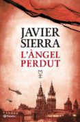 l'àngel perdut (ebook)-javier sierra-9788497082334 l'àngel perdut (ebook)-javier sierra-9788497082334