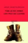 tan lejos como los pies me lleven-josef martin bauer-9788497110334 tan lejos como los pies me lleven-josef martin bauer-9788497110334