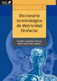 diccionario terminologico de motricidad orofacial-franklin susanibar chavez-belkis david parra reyes-9788497274234 diccionario terminologico de motricidad orofacial-franklin susanibar chavez-belkis david parra reyes-9788497274234