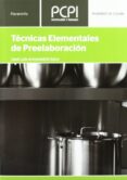 tecnicas elementales de preelaboracion (pcpi)-jose luis armendariz sanz-9788497320634 tecnicas elementales de preelaboracion (pcpi)-jose luis armendariz sanz-9788497320634