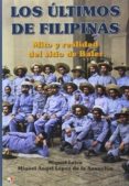los últimos de filipinas-miguel leiva-miguel angel lopez-9788497391634 los últimos de filipinas-miguel leiva-miguel angel lopez-9788497391634