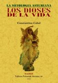 los dioses de la vida. la mitologia asturiana-constantino cabal-9788497615334 los dioses de la vida. la mitologia asturiana-constantino cabal-9788497615334