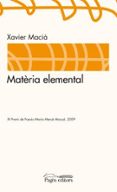 materia elemental-xavier macia-9788497797634 materia elemental-xavier macia-9788497797634