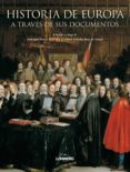 (pe) historia de europa a traves de sus documentos-feliciano novoa-9788497858434 (pe) historia de europa a traves de sus documentos-feliciano novoa-9788497858434