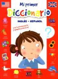 mi primer diccionario ingles-español-9788497866934 mi primer diccionario ingles-español-9788497866934