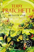 brujas de viaje (mundodisco 12 / las brujas 3)-terry pratchett-9788497932134 brujas de viaje (mundodisco 12 / las brujas 3)-terry pratchett-9788497932134