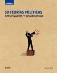 50 teorias politicas: apasionantes y significativas-steven l. taylor-9788498019834 50 teorias politicas: apasionantes y significativas-steven l. taylor-9788498019834