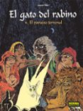 el gato del rabino 4: el paraiso terrenal-joann sfar-9788498145434 el gato del rabino 4: el paraiso terrenal-joann sfar-9788498145434