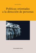 politicas orientadas a la direccion de las personas (ebook)-9788498309034 politicas orientadas a la direccion de las personas (ebook)-9788498309034
