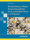 biomecanica y bases neuromusculares de la actividad fisica y el d eporte-mikel izquierdo redin-9788498350234 biomecanica y bases neuromusculares de la actividad fisica y el d eporte-mikel izquierdo redin-9788498350234
