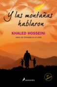y las montañas hablaron-khaled hosseini-9788498385434 y las montañas hablaron-khaled hosseini-9788498385434