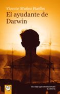 el ayudante de darwin-vicente munoz puelles-9788498451634 el ayudante de darwin-vicente munoz puelles-9788498451634