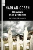 el miedo mas profundo (serie myron bolitar 7)-harlan coben-9788498678734 el miedo mas profundo (serie myron bolitar 7)-harlan coben-9788498678734