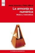 la armonia es numerica: musica y matematicas-javier arbones-pablo milrud-9788498679434 la armonia es numerica: musica y matematicas-javier arbones-pablo milrud-9788498679434