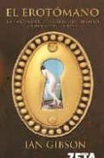el erotomano: la fascinante historia que desafio la moral victori ana-ian gibson-9788498720334 el erotomano: la fascinante historia que desafio la moral victori ana-ian gibson-9788498720334