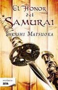 el honor del samurai-takashi matsuoka-9788498724134 el honor del samurai-takashi matsuoka-9788498724134