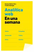 analítica web en una semana (ebook)-gemma muñoz vera-tristan elosegui-9788498752434 analítica web en una semana (ebook)-gemma muñoz vera-tristan elosegui-9788498752434