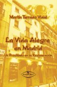 la vida alegre en madrid (ebook)-martin turrado vidal-9788498864434 la vida alegre en madrid (ebook)-martin turrado vidal-9788498864434