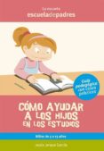 como ayudar a los hijos en los estudios (ebook)-9788498962734 como ayudar a los hijos en los estudios (ebook)-9788498962734