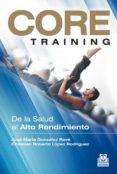 core training-jose maria gonzalez rave-9788499101934 core training-jose maria gonzalez rave-9788499101934